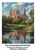Cover-Bild zum Titel 'Das Neujungfrauenkloster' von 'Tatiana Dmitrievna Sokolova'