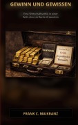 Cover-Bild zum Titel 'Gewinn und Gewissen' von 'Frank C. Maikranz'