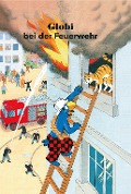 Cover-Bild zum Titel 'Globi bei der Feuerwehr' von 'Guido Strebel'