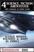 Cover-Bild zum Titel '4 Science Fiction Abenteuer Sonderband 1001' von 'Alfred Bekker, Wilfried A. Hary, Jo Zybell'