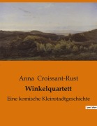 Cover-Bild zum Titel 'Winkelquartett' von 'Anna Croissant-Rust'