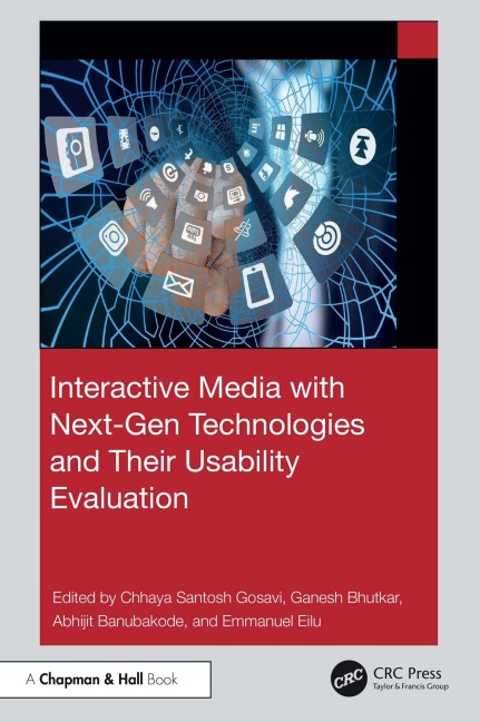 Interactive Media with Next-Gen Technologies and Their Usability Evaluation - 