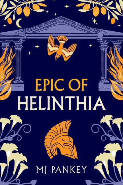 Epic of Helinthia - Mj Pankey