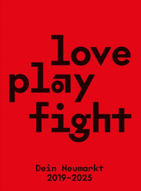 Love Play Fight - Hayat Erdogan, Tine Milz, Julia Reichert