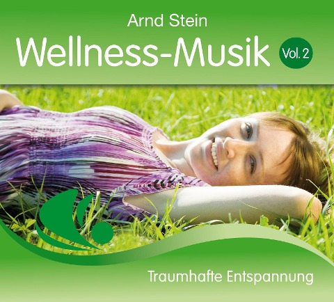 Wellness-Musik Vol. 02 - Arnd Stein
