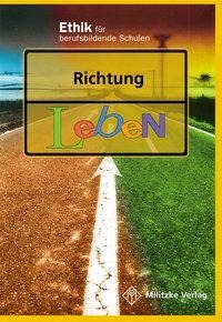 Richtung Leben. Lehrbuch. Sachsen, Sachsen-Anhalt, Thüringen - 