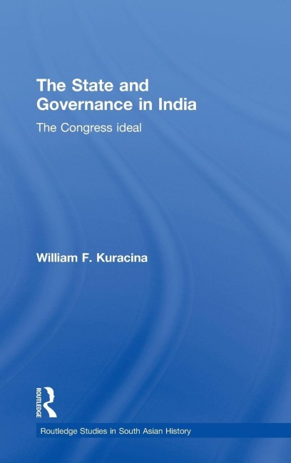 The State and Governance in India - William F. Kuracina