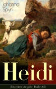 Cover-Bild zum Titel 'Heidi (Illustrierte Ausgabe: Buch 1&2)' von 'Johanna Spyri'