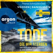 Cover-Bild zum Titel 'Tode, die wir sterben - Ein Fall für Svea Karhuu und Jon Nordh' von 'Kerstin Signe Danielsson, Roman Voosen'