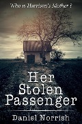 Cover-Bild zum Titel 'Her Stolen Passenger' von 'Daniel Norrish'