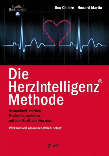 Die HerzIntelligenz-Methode - Doc Childre, Howard Martin