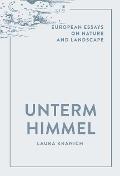 Unterm Himmel - Laura Kranich