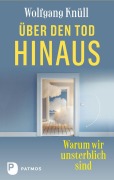 Cover-Bild zum Titel 'Über den Tod hinaus' von 'Wolfgang Knüll'