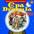 Opa Draculas Gutenachtgeschichten, Folge 10: Buffalo Bill - Opa Dracula