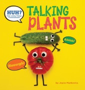 Cover-Bild zum Titel 'Huh? Talking Plants' von 'Joyce Markovics'