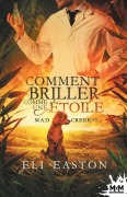 Cover-Bild zum Titel 'Comment briller comme une étoile' von 'Eli Easton'