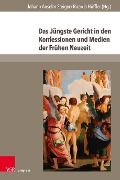Cover-Bild zum Titel 'Das Jüngste Gericht in den Konfessionen und Medien der Frühen Neuzeit' von ''