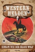 Cover-Bild zum Titel 'Einsam wie der graue Wolf' von 'Frank Wells'