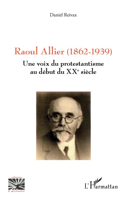 Raoul Allier (1862-1939) - Daniel Reivax