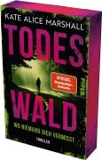 Cover-Bild zum Titel 'Todeswald  - Wo niemand dich vermisst' von 'Kate Alice Marshall'