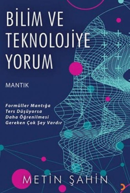 Bilim ve Teknolojiye Yorum - Metin Sahin