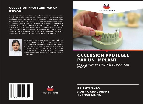OCCLUSION PROTÉGÉE PAR UN IMPLANT - Srishti Garg, Aditya Chaudhary, Tushar Sinha
