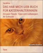 Cover-Bild zum Titel 'DAS HAB-MICH-LIEB-BUCH FÜR KATZENHALTERINNEN' von 'Saratina'