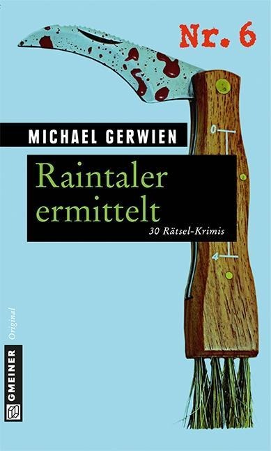 Raintaler ermittelt - Michael Gerwien