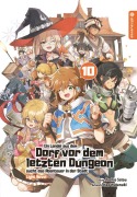 Cover-Bild zum Titel 'Ein Landei aus dem Dorf vor dem letzten Dungeon sucht das Abenteuer in der Stadt Light Novel 10' von 'Toshio Satou, Nao Watanuki'