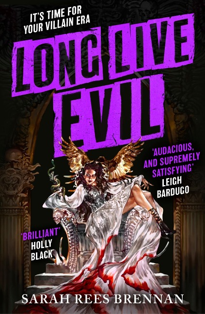 Long Live Evil - Sarah Rees Brennan