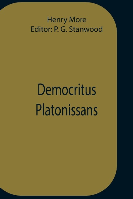 Democritus Platonissans - Henry More
