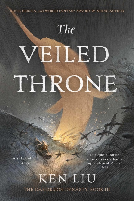 The Veiled Throne - Ken Liu