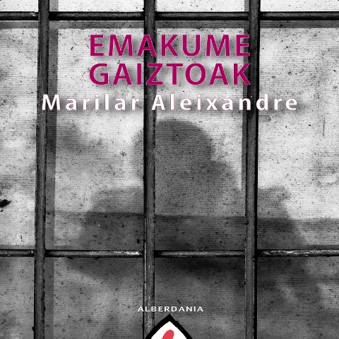 Emakume gaiztoak - Marilar Aleixandre