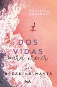 Cover-Bild zum Titel 'DOS Vidas Para Crecer / Two Lives to Rise' von 'Kristina Moninger'