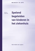 Cover-Bild zum Titel 'Spelend begeleiden van kinderen in het ziekenhuis' von 'Nellie van Wageningen'