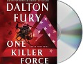 Cover-Bild zum Titel 'One Killer Force: A Delta Force Novel' von 'Dalton Fury'