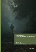 Cover-Bild zum Titel 'Meurtres au marathon de Nantes' von 'Olivier Boucault'