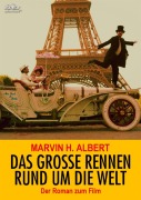 Cover-Bild zum Titel 'DAS GROSSE RENNEN RUND UM DIE WELT' von 'Marvin H. Albert'