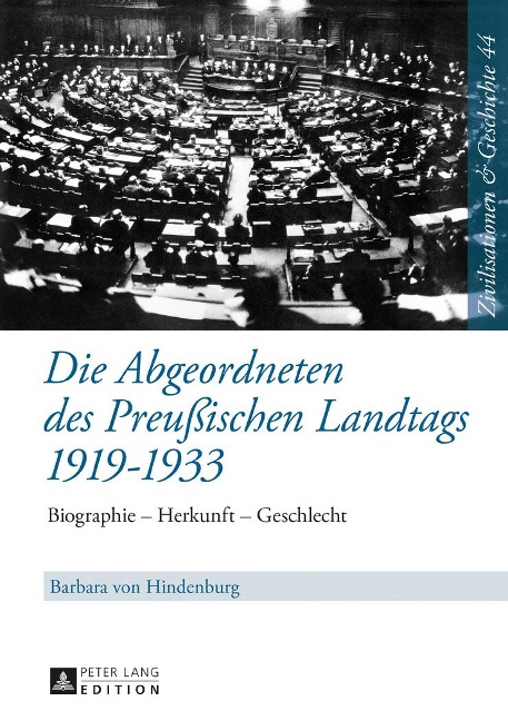 Die Abgeordneten des Preußischen Landtags 1919-1933 - Barbara von Hindenburg