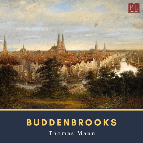 Buddenbrooks - Thomas Mann
