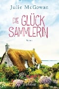 Cover-Bild zum Titel 'Die Glücksammlerin' von 'Julie McGowan'