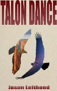 Cover-Bild zum Titel 'Talon Dance' von 'Jason Lefthand'