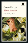 Cover-Bild zum Titel 'Tierra Inestable' von 'Claire Fuller'