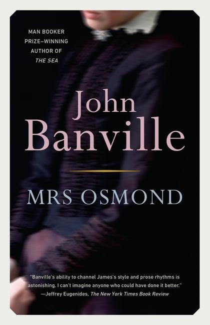 Mrs. Osmond - John Banville