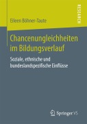 Cover-Bild zum Titel 'Chancenungleichheiten im Bildungsverlauf' von 'Eileen Böhner-Taute'