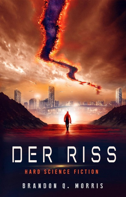 Der Riss - Brandon Q. Morris