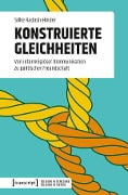 Konstruierte Gleichheiten - Silke Radosh-Hinder