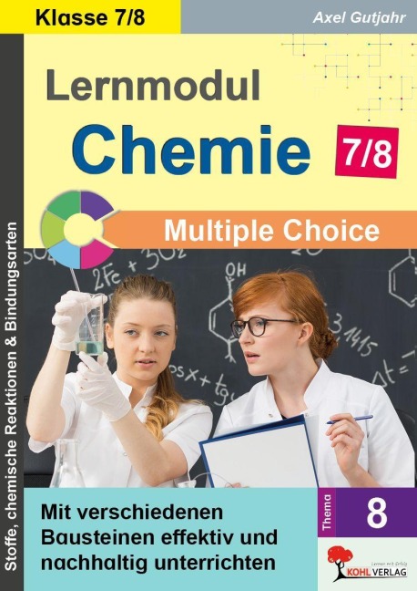 Lernmodul 8: CHEMIE - Klasse 7-8 / Multiple Choice - Axel Gutjahr