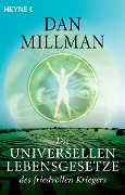 Cover-Bild zum Titel 'Die universellen Lebensgesetze des friedvollen Kriegers' von 'Dan Millman'