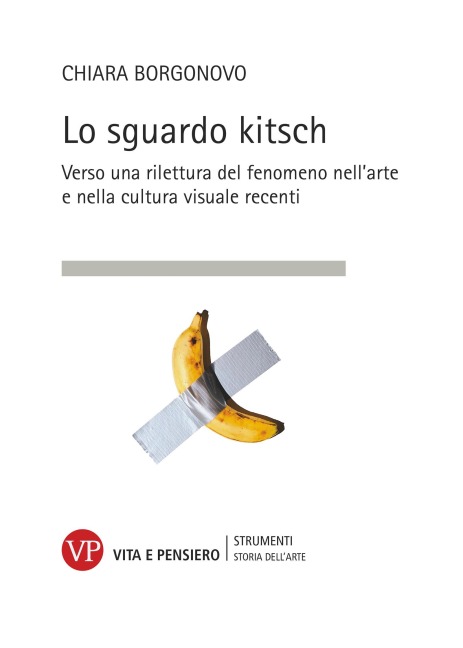 Lo sguardo kitsch - Chiara Borgonovo